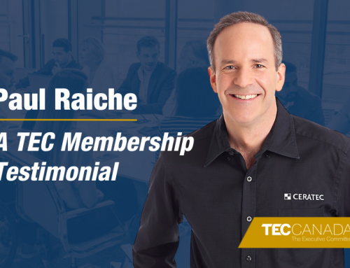 What Is TEC Canada? Discover Paul Raiche’s Advice For CEOs