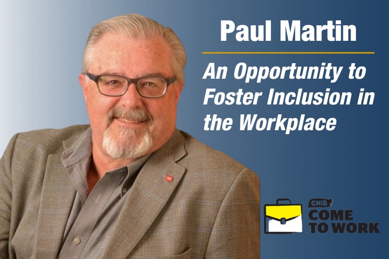 TEC Chair Paul Martin: An Opportunity to Foster Inclusion in the Workplace