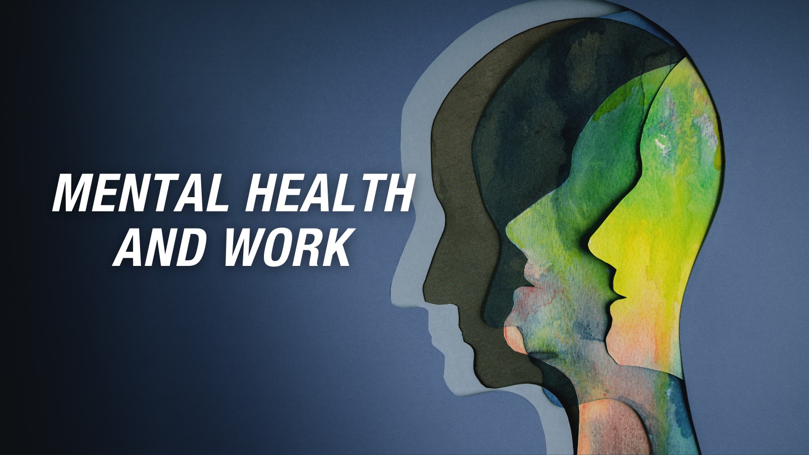 Mental Health and Work Webinar Series