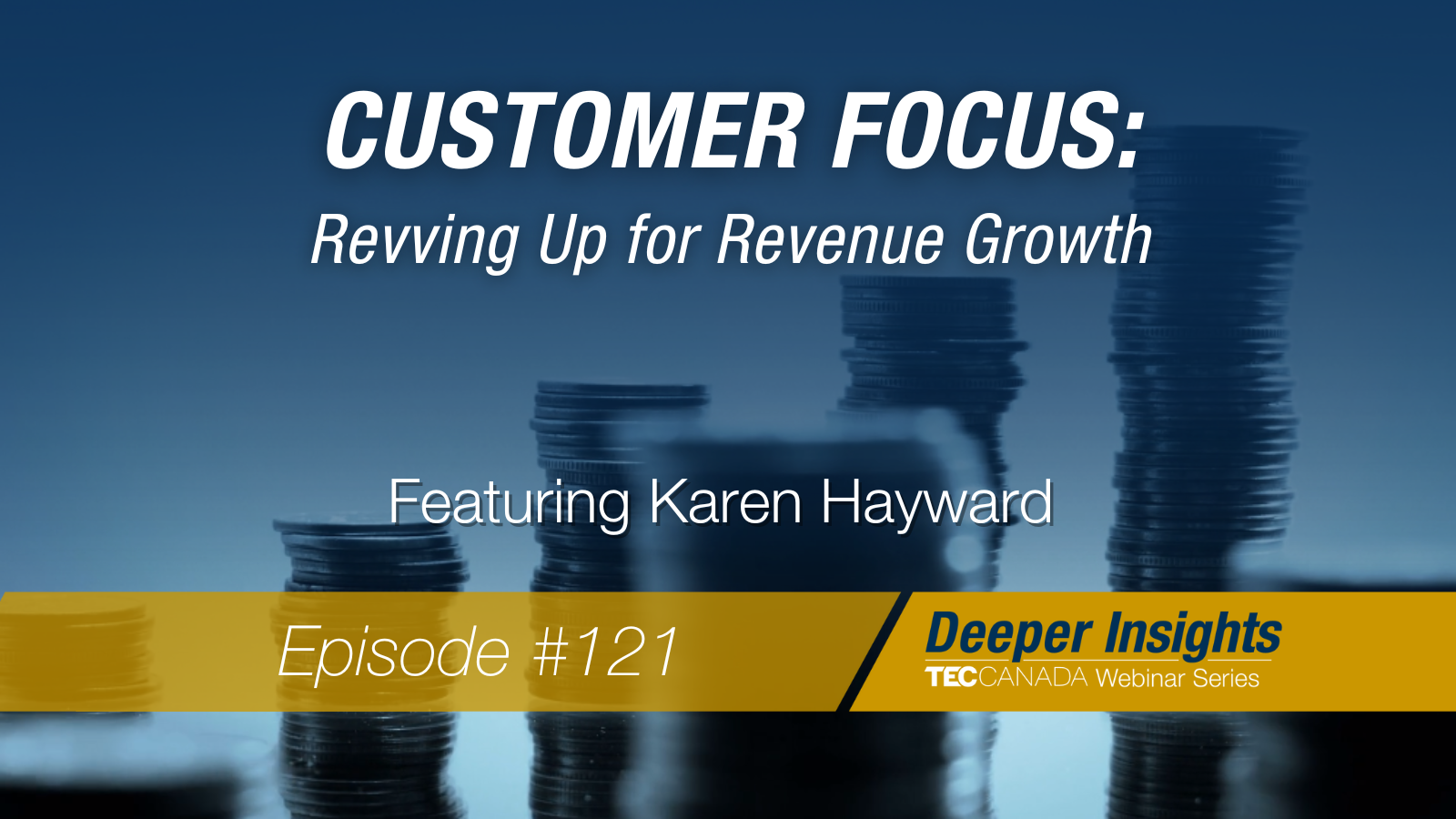 Customer Focus: How to Grow Your Revenues with Karen Hayward of Chief Outsiders