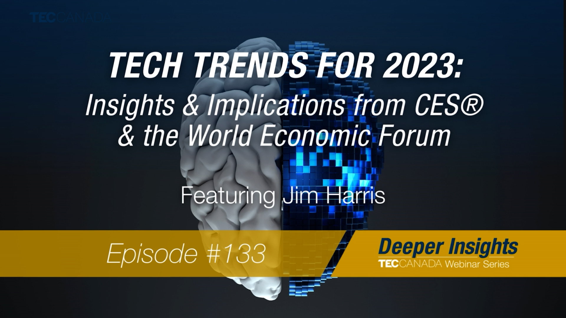 Tech Trends for 2023: Insights & Implications from CES® & WEF with Jim Harris
