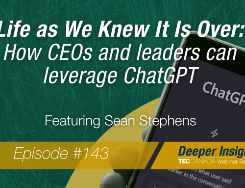 Life as We Knew It Is Over: How CEOs and Leaders Can Leverage ChatGPT